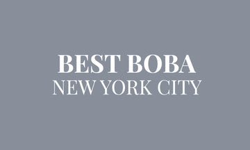 Best Boba: Top 10 bubble tea in New York City