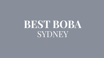 Best Boba: Top 10 bubble tea in Sydney